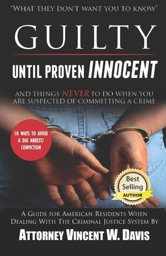 Guilty Until Proven Innocent