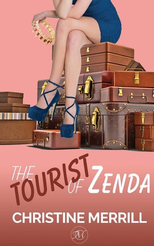 The Tourist of Zenda (a Royal Romantic Comedy)