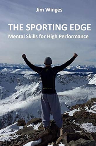 The Sporting Edge Mental Skills for High Performance