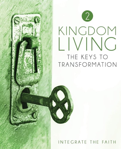 Kingdom Living 2 The Keys to Transformation