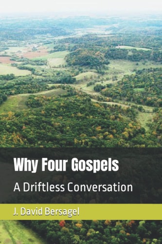 Why Four Gospels A Driftless Conversation