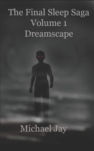 The Final Sleep Saga Volume 1 Dreamscape