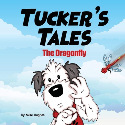 Tucker's Tales The Dragonfly