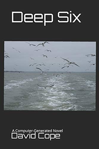 Deep Six A Computer-Generated Novel