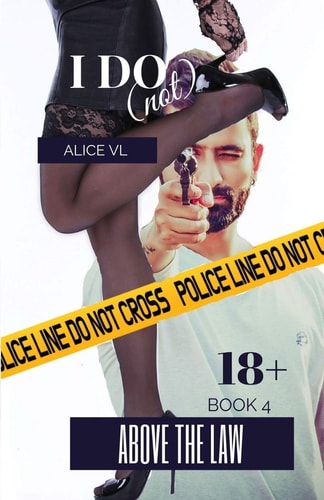 I Do (Not) Above the Law