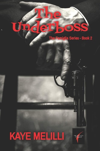 The Underboss The Famiglia Series Book 2
