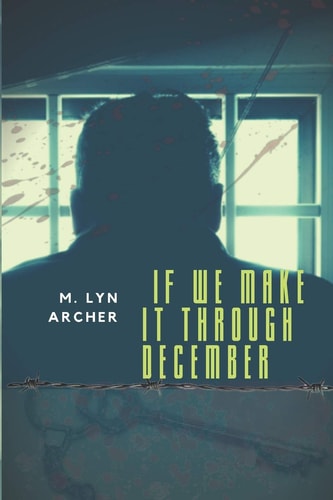 If We Make It Through December