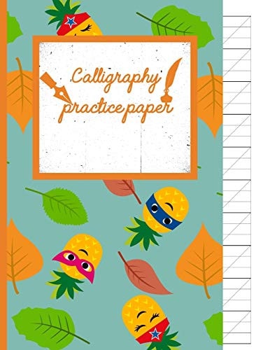 Calligraphy Practice Paper Superhero Hand Writing Workbook Tropical School, Fruit Punch for Adults & Kids 120 Pages of Practice Sheets to Write In
