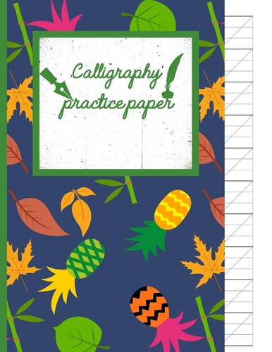 Calligraphy Practice Paper Funky Hand Writing Workbook Tropical School, Fruit Punch for Adults & Kids 120 Pages of Practice Sheets to Write In