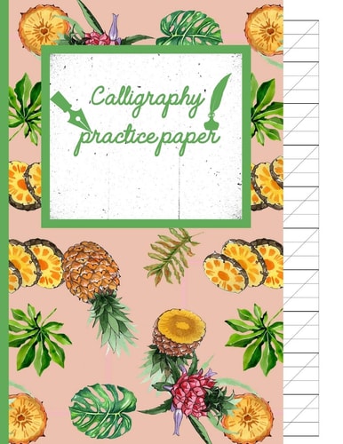 Calligraphy Practice Paper Zinnwaldite Watercolor Hand Writing Workbook Tropical School, Fruit Punch for Adults & Kids 120 Pages of Practice Sheets to Write In