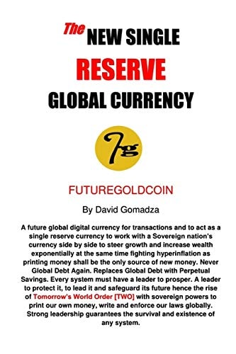 The New Single Reserve Global Currency FutureGoldCoin