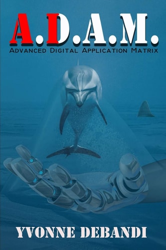 Adam (A. D. A. M. ) Advanced Digital Application Matrix