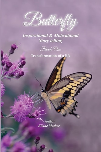 Butterfly Transformation of a Life