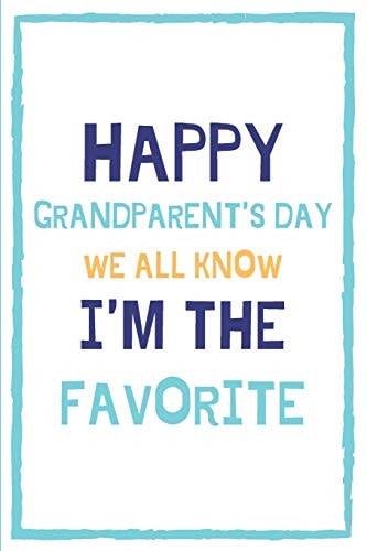 Happy Grandparent's Day We All Know I'm The Favorite Grandparent's Day Themed Alternative Card
