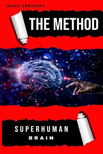 The Method Superhuman Brain