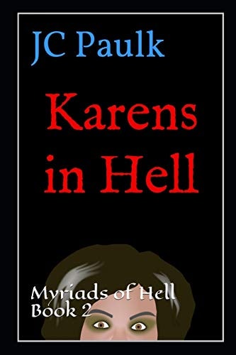 Karens in Hell Myriads of Hell Book 2