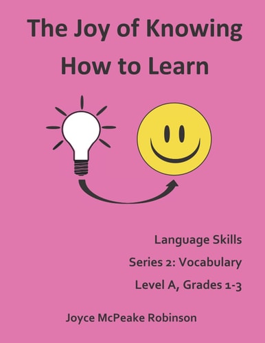 The Joy of Knowing How to Learn, Language Skills Series 2 Vocabulary Level 1, Grades 1-3