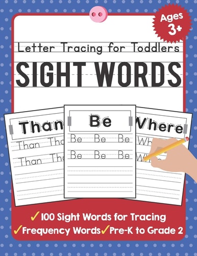 Letter Tracing for Toddlers 100 Sight Words Workbook and Letter Tracing Books for Kids Ages 3-5
