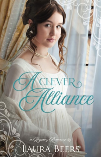 A Clever Alliance A Regency Romance