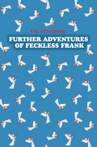 Further Adventures of Feckless Frank