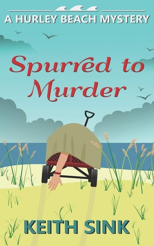 Spurred to Murder A Hurley Beach Mystery