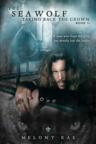 The Sea Wolf Taking Back the Crown: Book II