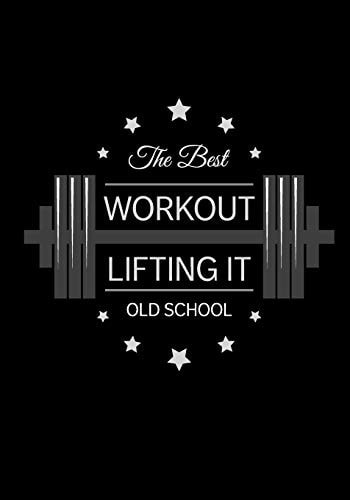 The Best Workout Lifting It Old School Weight Training And Meal Tracker