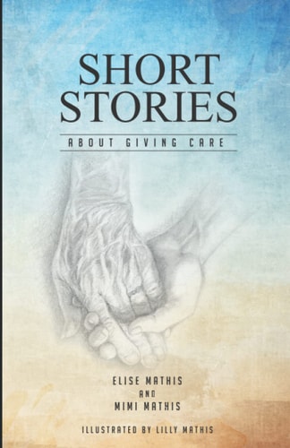 Short Stories About Giving Care