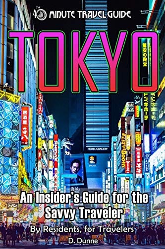 Tokyo An Insider's Guide for the Savvy Traveler