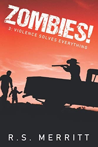 Zombies! Book 3: Violence Solves Everything
