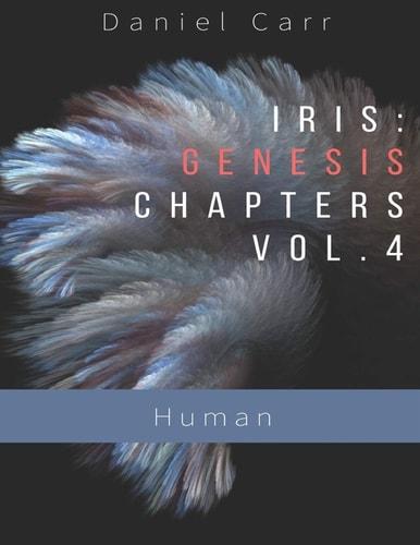 Iris Genesis Chapters - Vol. 4 - Human Ch. 24-30
