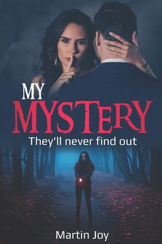My Mystery They'll Never Find Out