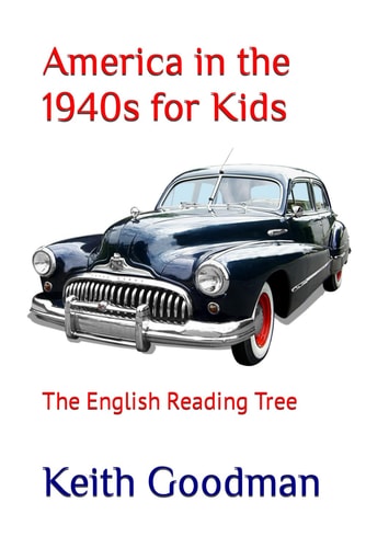 America in the 1940s for Kids The English Reading Tree