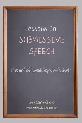 Lessons in Submissive Speech
