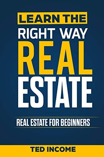 Learn the Right Way Real Estate Real Estate For Beginners