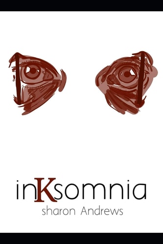 Inksomnia A Poetry Collection