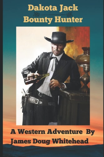 Dakota Jack Bounty Hunter