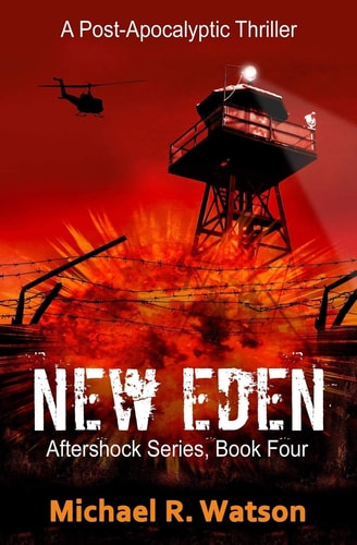 New Eden A Post-Apocalyptic Thriller