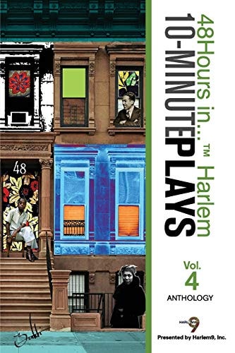 48 Hours in ... Harlem An Anthology of 10-minute Plays. volume 4