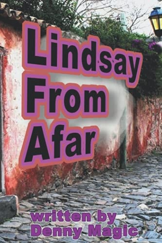 Lindsay from Afar A Love Story...