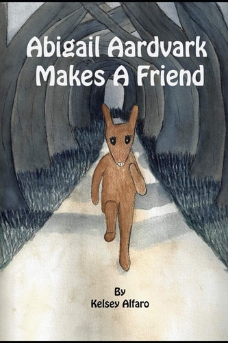 Abigail Aardvark Makes a Friend