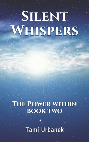 Silent Whispers The Power Within