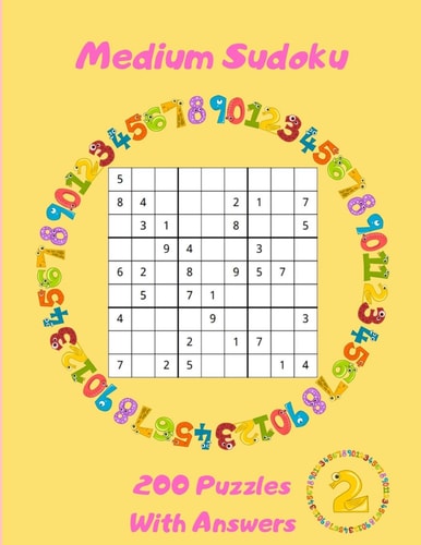 Medium Sudoku - 200 Puzzles With Answers Large Print - Volume 2