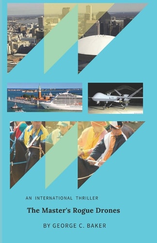 The Master's Rogue Drones International Thriller