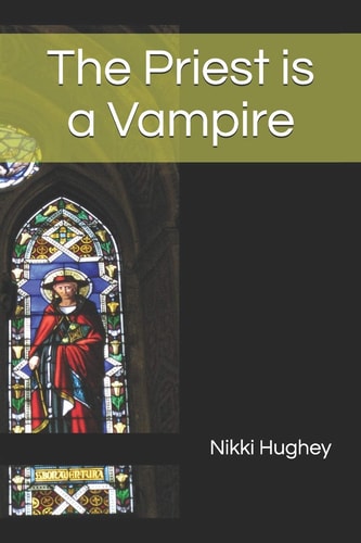 The Priest Is a Vampire