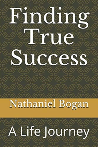 Finding True Success A Life Journey