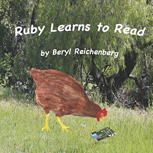 Ruby Learns to Read Ruby, a Little Red Hen Finds Reading Hard.