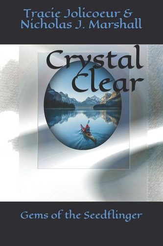 Crystal Clear Gems of the Seedflinger