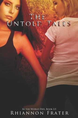 The Untold Tales As The World Dies, Book 3.5
