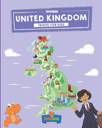 United Kingdom Travel for Kids: The Fun Way to Discover UK - Kids' Travel Guide